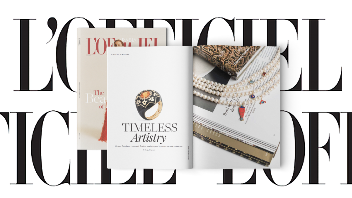 Hekaya featured in L’Officiel Arabia: timeless artistry